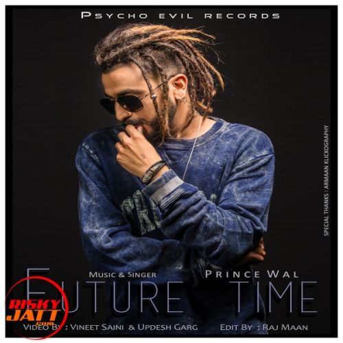 Future Time Prince Wal mp3 song download, Future Time Prince Wal full album