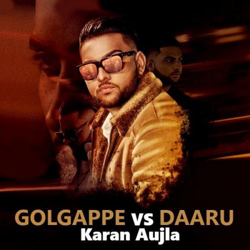 Golgappe vs Daaru Karan Aujla mp3 song download, Golgappe vs Daaru Karan Aujla full album