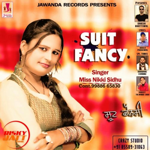Suit Fancy Miss Nikki Sidhu mp3 song download, Suit Fancy Miss Nikki Sidhu full album