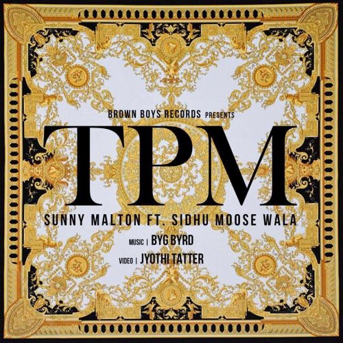 TPM Sunny Malton, Sidhu Moose Wala mp3 song download, TPM Sunny Malton, Sidhu Moose Wala full album