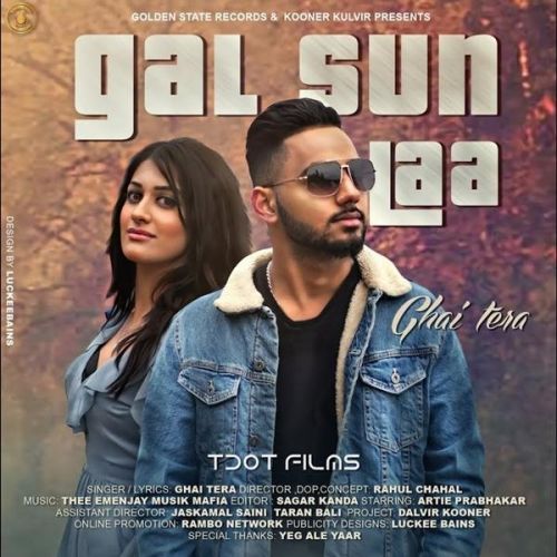 Gal Sun Laa Ghai Tera mp3 song download, Gal Sun Laa Ghai Tera full album
