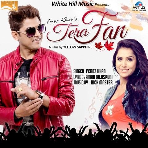 Tera Fan Feroz Khan mp3 song download, Tera Fan Feroz Khan full album