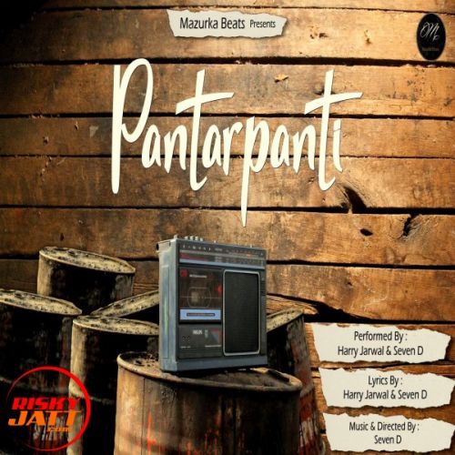 Pantarpanti Harry Jarwal, Seven D mp3 song download, Pantarpanti Harry Jarwal, Seven D full album