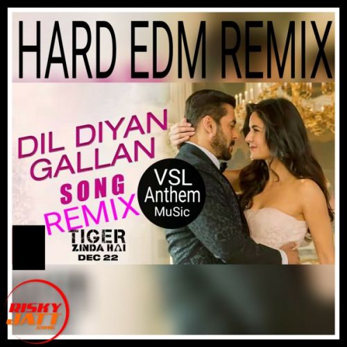 Dil Diyan Gallan (Edm Hard Remix) Atif Aslam mp3 song download, Dil Diyan Gallan (Edm Hard Remix) Atif Aslam full album