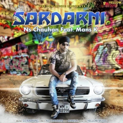 Sardarni NS Chauhan, Mans K mp3 song download, Sardarni NS Chauhan, Mans K full album