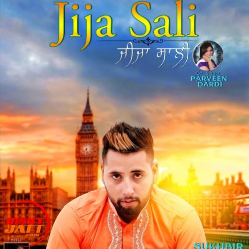 Jija Sali Sukhbir Sukh mp3 song download, Jija Sali Sukhbir Sukh full album