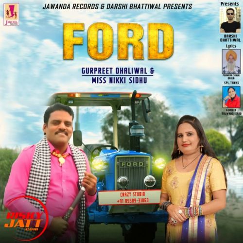 Ford Gurpreet Dhaliwal, Miss Nikki Sidhu mp3 song download, Ford Gurpreet Dhaliwal, Miss Nikki Sidhu full album