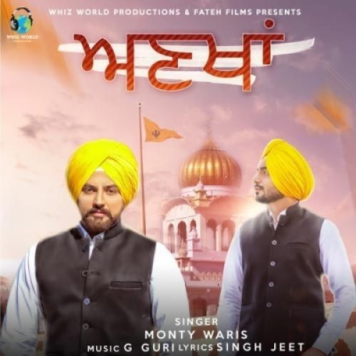 Ankhan Monty Waris mp3 song download, Ankhan Monty Waris full album