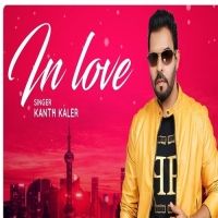 In Love Kaler Kanth mp3 song download, In Love Kaler Kanth full album