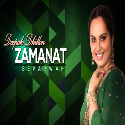 Zamanat Deepak Dhillon mp3 song download, Zamanat Deepak Dhillon full album