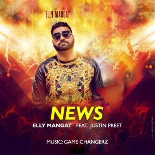 News Elly Mangat, Justin Preet mp3 song download, News Elly Mangat, Justin Preet full album