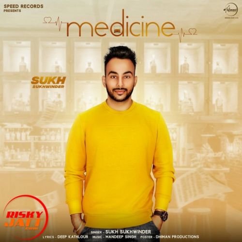 Medicine Sukh Sukhwinder mp3 song download, Medicine Sukh Sukhwinder full album