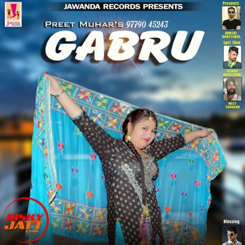 Gabru Preet Muhar mp3 song download, Gabru Preet Muhar full album