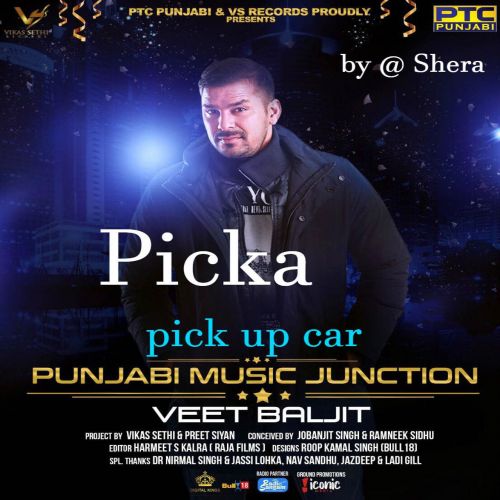 Picka (Pick up Car) Veet Baljit mp3 song download, Picka (Pick up Car) Veet Baljit full album