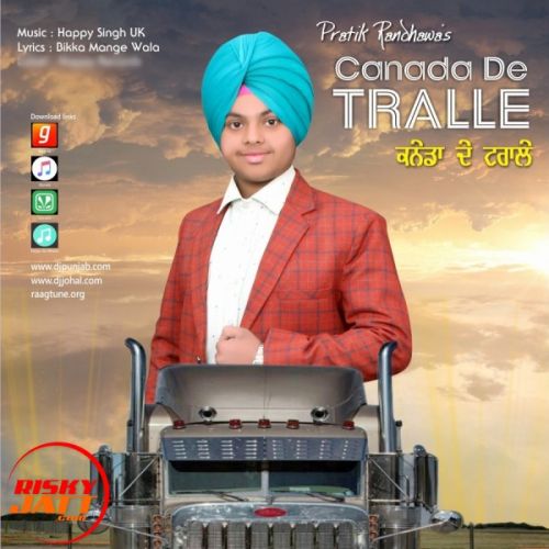 Canada De Tralle Pratik Randhawa mp3 song download, Canada De Tralle Pratik Randhawa full album