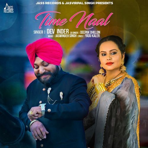 Time Naal Dev Inder, Deepak Dhillon mp3 song download, Time Naal Dev Inder, Deepak Dhillon full album