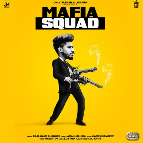 Mafia Squad Raja Game Changerz mp3 song download, Mafia Squad Raja Game Changerz full album