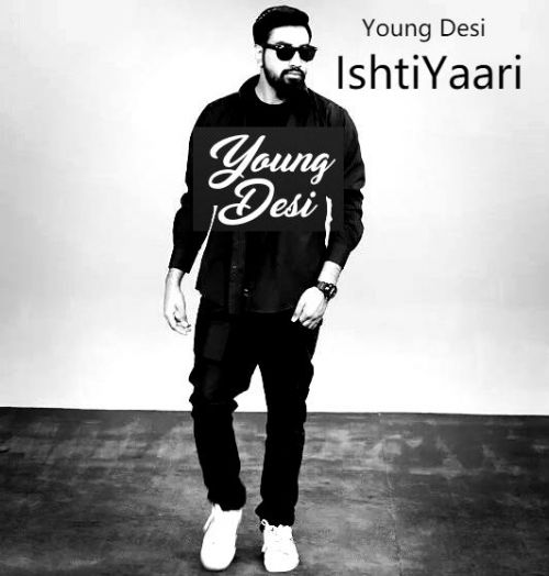 Ishtiyaari Young Desi mp3 song download, Ishtiyaari Young Desi full album