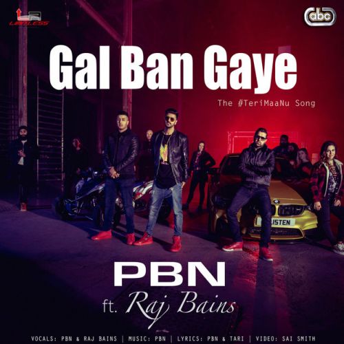Gal Ban Gaye PBN, Raj Bains mp3 song download, Gal Ban Gaye PBN, Raj Bains full album