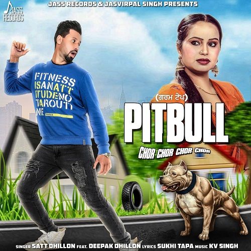 Pitbull Deepak Dhillon, Satt Dhillon mp3 song download, Pitbull Deepak Dhillon, Satt Dhillon full album