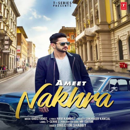 Nakhra Ameet mp3 song download, Nakhra Ameet full album
