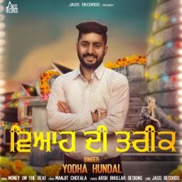 Viah Di Tareek Yodha Hundal mp3 song download, Viah Di Tareek Yodha Hundal full album