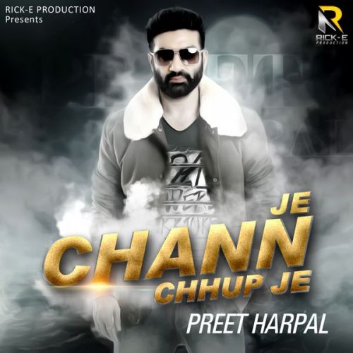 Je Chann Chhup Je Preet Harpal mp3 song download, Je Chann Chhup Je Preet Harpal full album