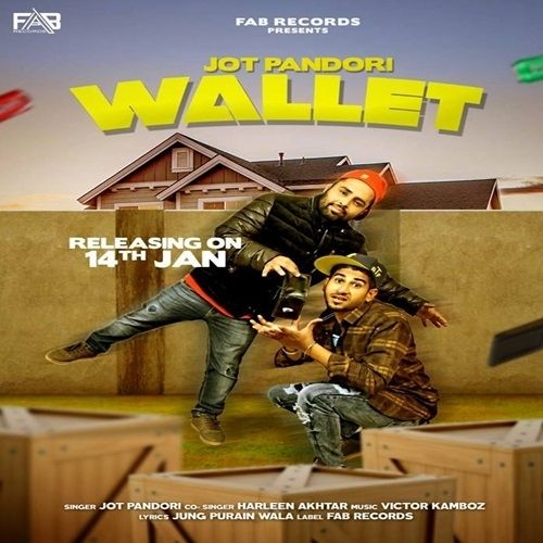 Wallet Harleen Akhtar, Jot Pandori mp3 song download, Wallet Harleen Akhtar, Jot Pandori full album