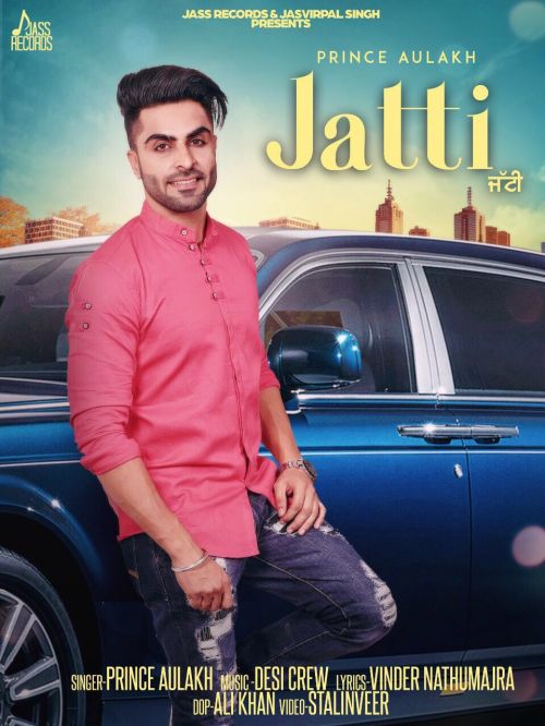 Jatti Prince Aulakh, Ashita Dutt mp3 song download, Jatti Prince Aulakh, Ashita Dutt full album