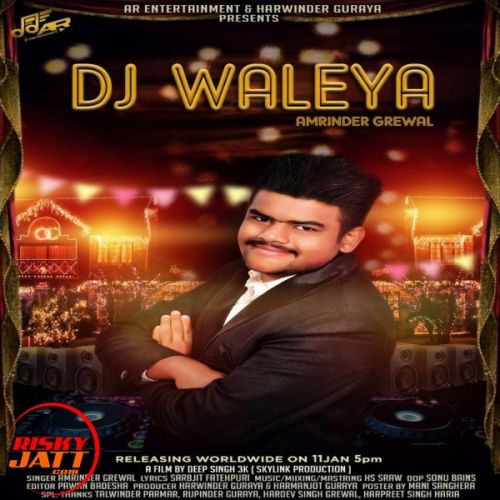 Dj Waleya Amrinder Grewal mp3 song download, Dj Waleya Amrinder Grewal full album