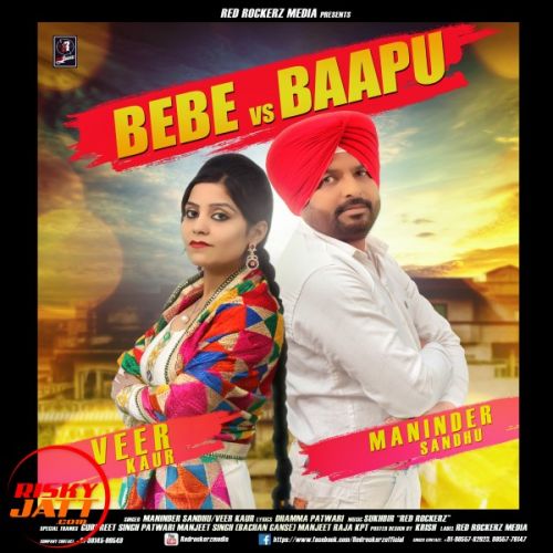 Bebe Vs Baapu Maninder Sandhu, Veer Kaur mp3 song download, Bebe Vs Baapu Maninder Sandhu, Veer Kaur full album