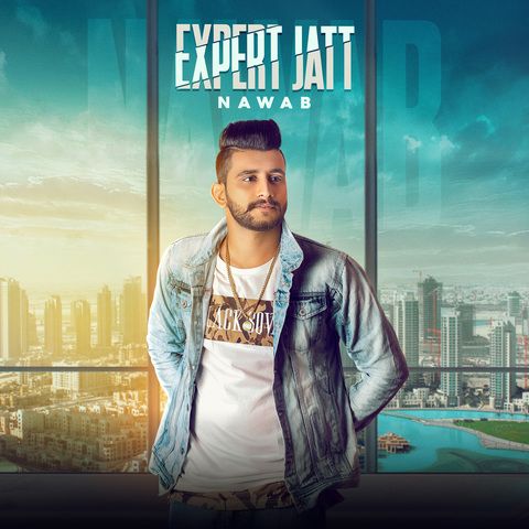 Expert Jatt Mista Baaz, Nawab mp3 song download, Expert Jatt Mista Baaz, Nawab full album