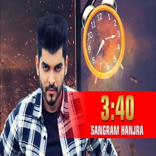 3 40 Sangram Hanjra mp3 song download, 3 40 Sangram Hanjra full album