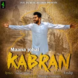 Kabran Maana Johal mp3 song download, Kabran Maana Johal full album