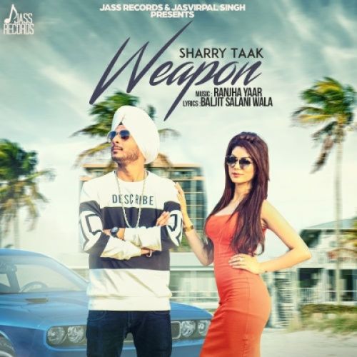 Weapon Sharry Taak mp3 song download, Weapon Sharry Taak full album