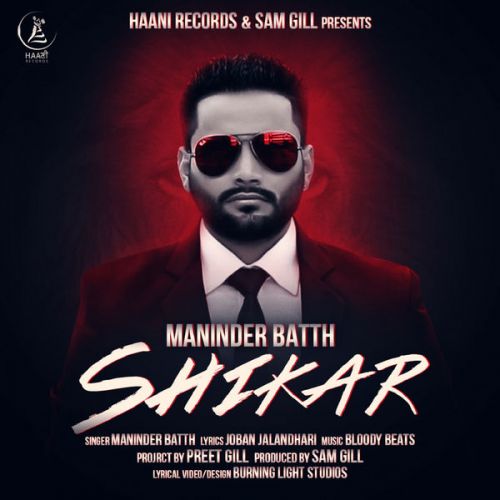 Shikar Maninder Batth mp3 song download, Shikar Maninder Batth full album