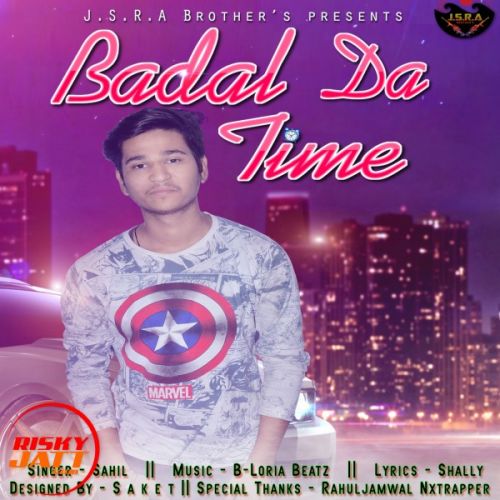 Badal Da Time Sahil mp3 song download, Badal Da Time Sahil full album