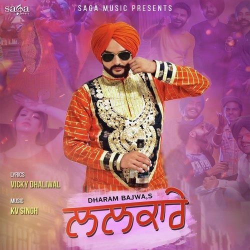 Lalkare Dharam Bajwa mp3 song download, Lalkare Dharam Bajwa full album