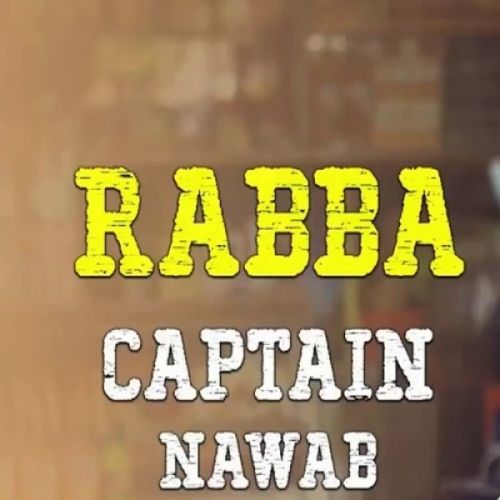 Rabba (Captain Nawab) Armaan Malik mp3 song download, Rabba (Captain Nawab) Armaan Malik full album