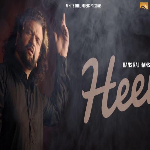 Heer Hans Raj Hans mp3 song download, Heer Hans Raj Hans full album