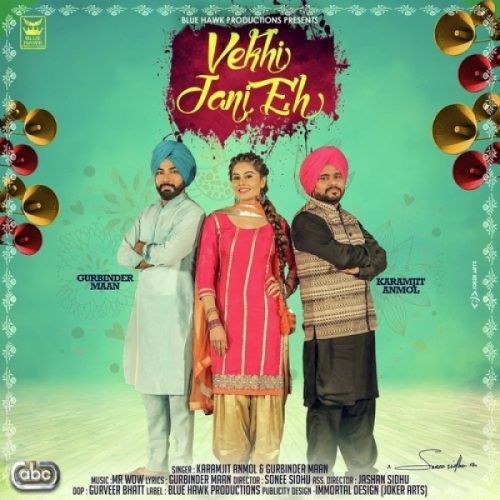 Vekhi Jani Eh Karamjit Anmol, Gurbinder Maan mp3 song download, Vekhi Jani Eh Karamjit Anmol, Gurbinder Maan full album