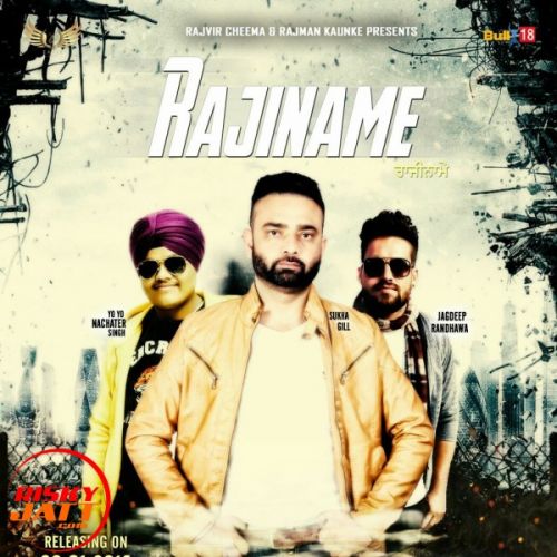 Rajiname SukhaGill mp3 song download, Rajiname SukhaGill full album