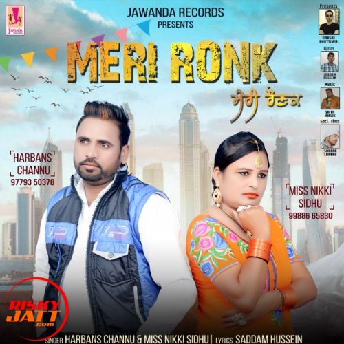Meri Ronk Harbans Channu, Miss Nikki Sidhu mp3 song download, Meri Ronk Harbans Channu, Miss Nikki Sidhu full album