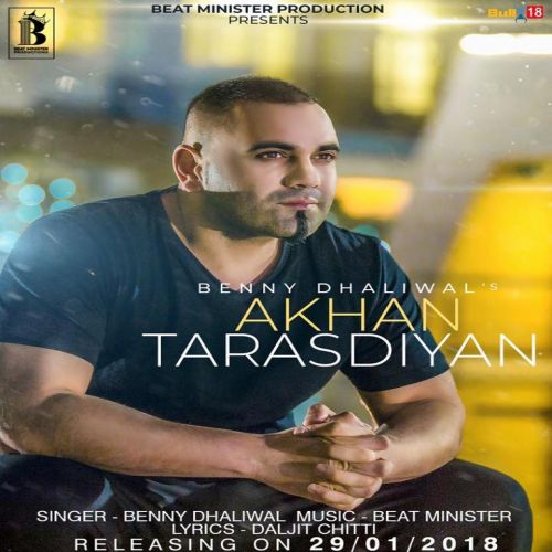 Akhan Tarasdiyan Benny Dhaliwal mp3 song download, Akhan Tarasdiyan Benny Dhaliwal full album