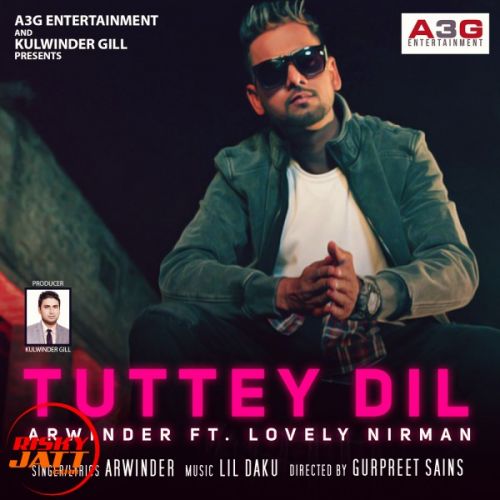 Tuttey Dil Arwinder, LiL Daku mp3 song download, Tuttey Dil Arwinder, LiL Daku full album