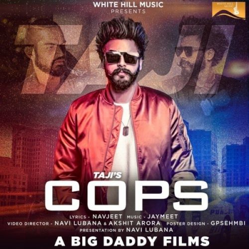 Cops Taji mp3 song download, Cops Taji full album