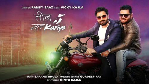 Teen 5 Mat Kariye Rampy Saaz, Vicky Kajla mp3 song download, Teen 5 Mat Kariye Rampy Saaz, Vicky Kajla full album