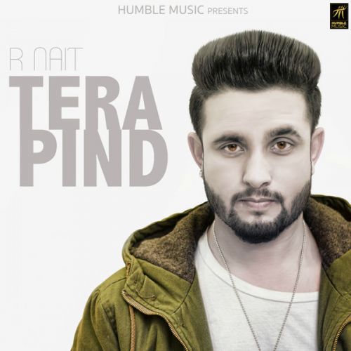 Tera Pind R  Nait mp3 song download, Tera Pind R  Nait full album