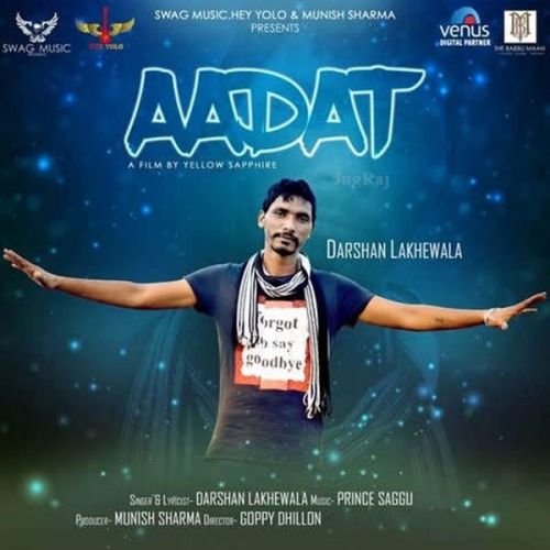 Aadat Darshan Lakhewala mp3 song download, Aadat Darshan Lakhewala full album