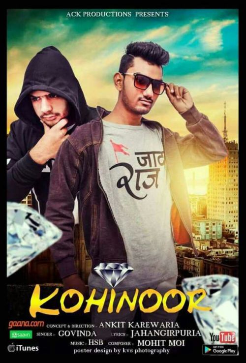 Kohinoor Govinda, Mohit Moi, Ankit Karewaria mp3 song download, Kohinoor Govinda, Mohit Moi, Ankit Karewaria full album